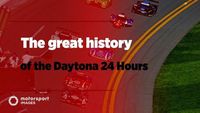 The great history of the Daytona 24 Hours