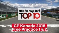 Top 10 Highlights Free Practice | GP Kanada 2018
