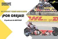 Podcast MotoGP 'Por Orejas' &ndash; El Mundial 2023 arranca con espect&aacute;culo y pol&eacute;mica
