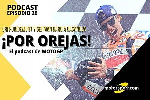 Podcast MotoGP 'Por Orejas' - M&aacute;rquez encuentra el rumbo; Vi&ntilde;ales lo pierde