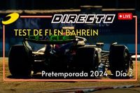 As&iacute; os contamos el jueves de test de pretemporada 2024 en Bahrein