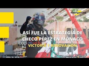 La estrategia que le dio la victoria y ayudó en la renovación de Checo Pérez en Mónaco​