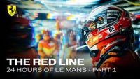 The Red Line: 24h di Le Mans, il dietro le quinte Ferrari (Parte 1)