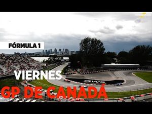 Las prácticas del viernes del GP de Canadá F1 2022